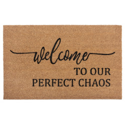 Rohožka Welcome to our perfect chaos 105702 - na ven i na doma