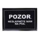 Rohožka Pozor, nešlápněte na psa 40x60 cm - na ven i na doma