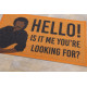 Rohožka Hello! (Is it me you're looking for) - na ven i na doma
