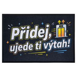 Rohožka Přidej, ujede ti výtah 40x60 cm - na ven i na doma